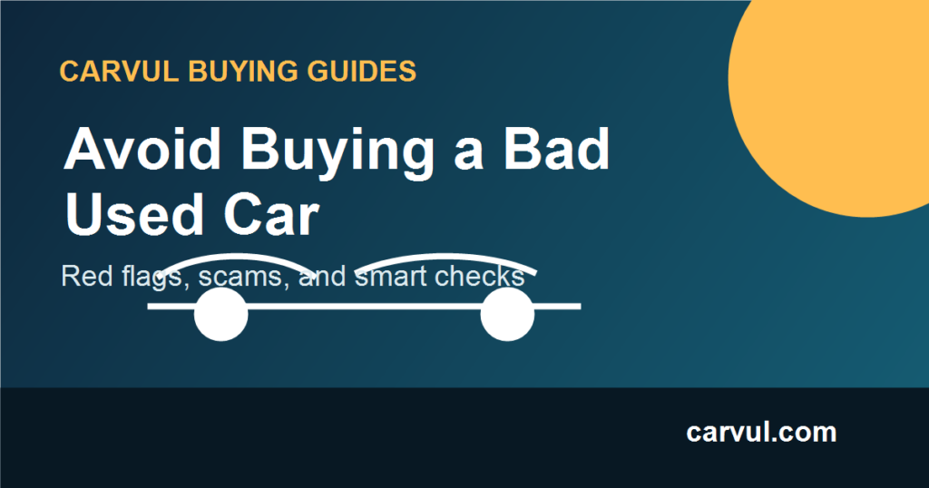 How to avoid buying a bad used car red flags guide image