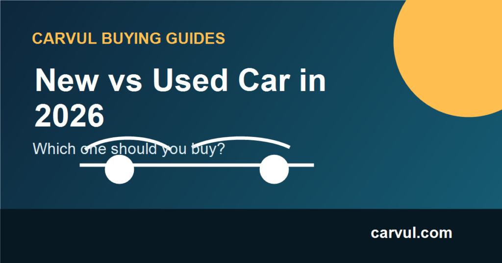 New vs used car comparison for 2026 buying decision image
